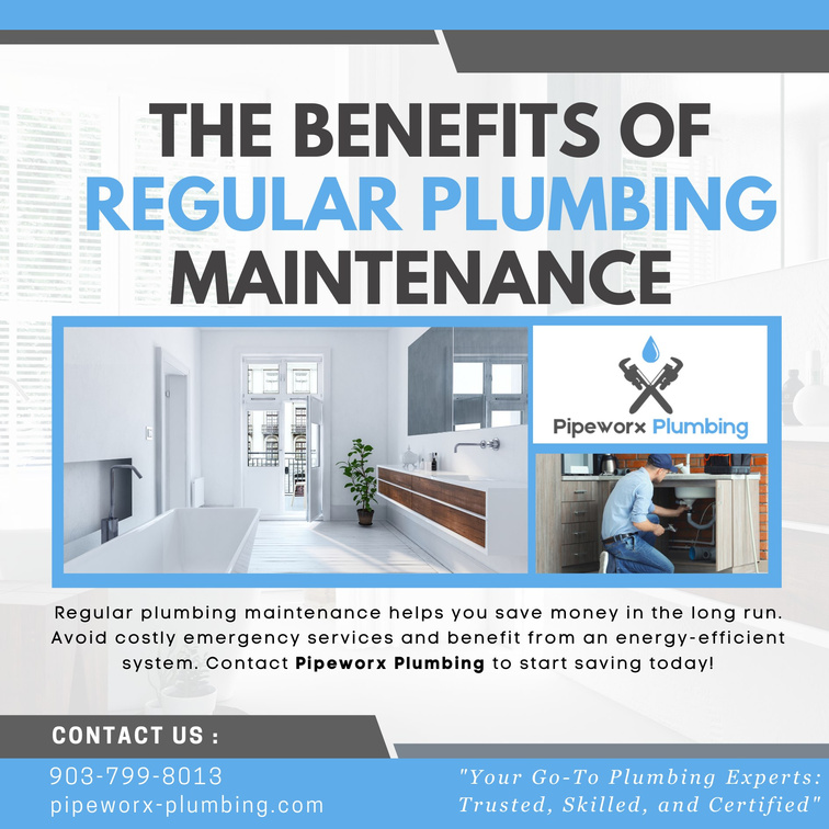 the benefits of regular plumbing maintenance